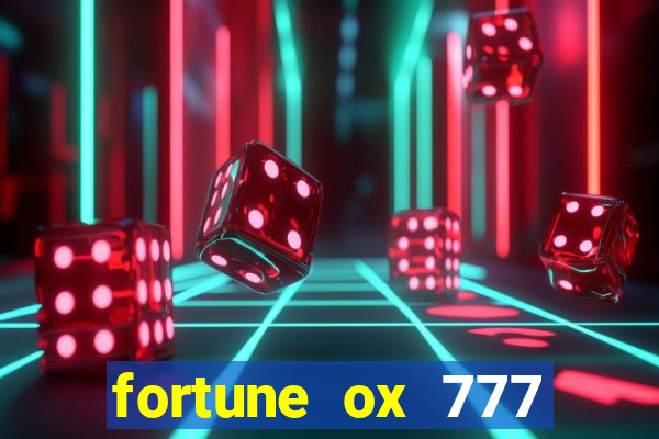 fortune ox 777 fortuna 77