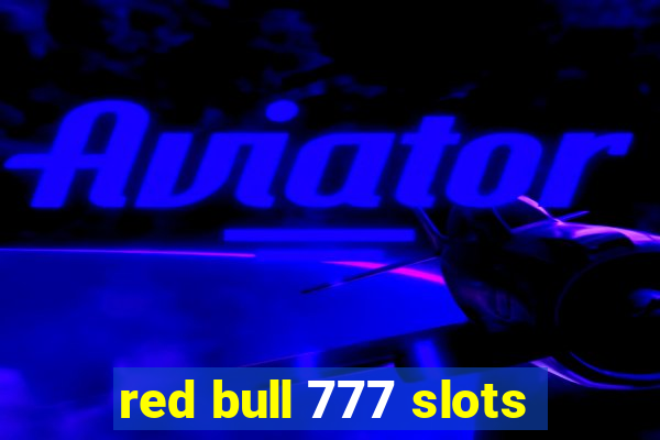 red bull 777 slots