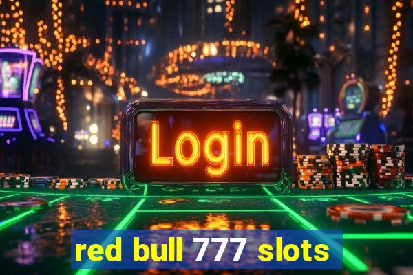 red bull 777 slots