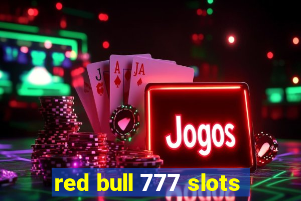red bull 777 slots