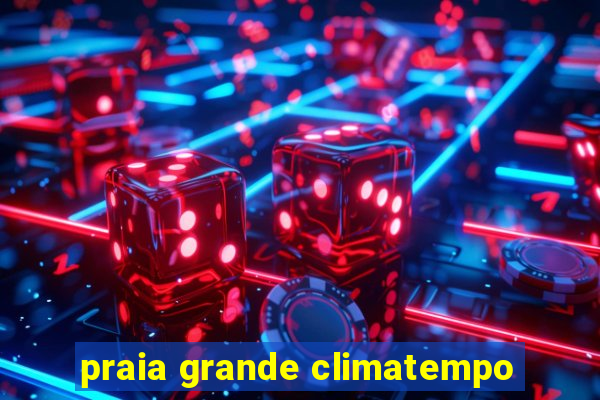 praia grande climatempo