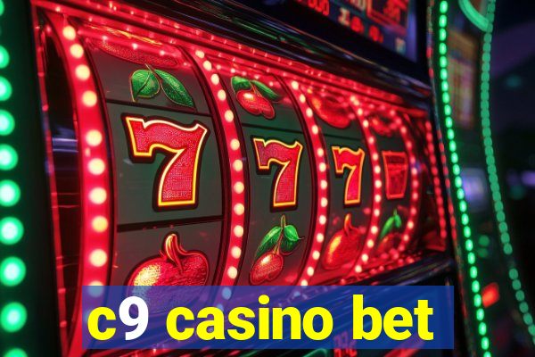 c9 casino bet