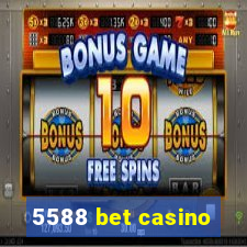 5588 bet casino