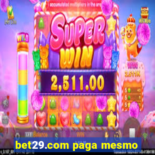 bet29.com paga mesmo