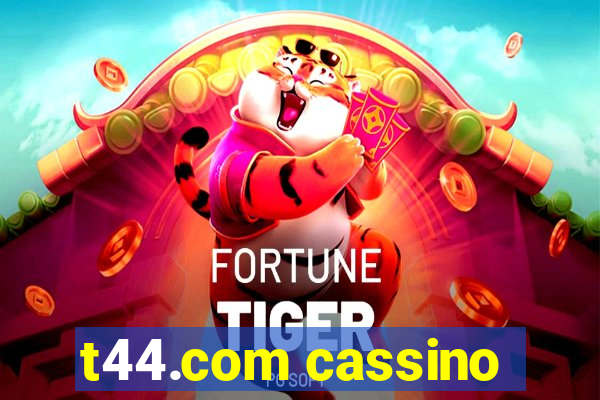 t44.com cassino
