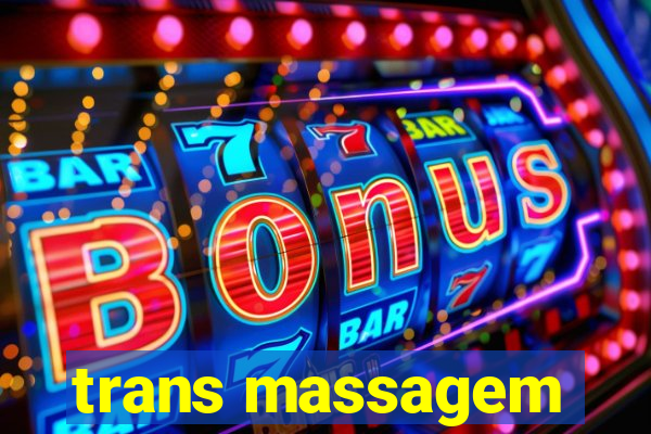 trans massagem