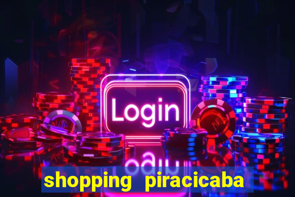 shopping piracicaba - brmalls