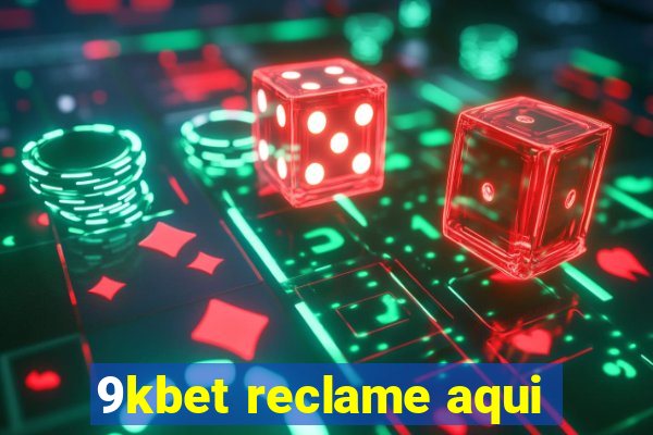 9kbet reclame aqui