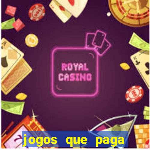 jogos que paga dinheiro de verdade sem depositar