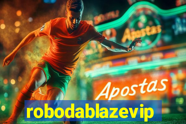 robodablazevip