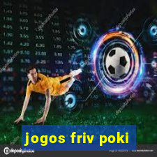 jogos friv poki