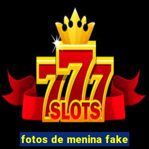 fotos de menina fake