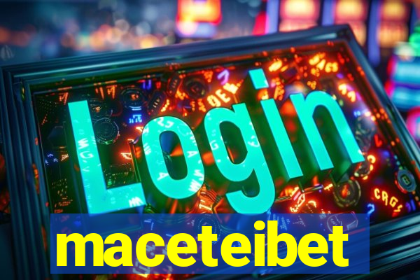 maceteibet