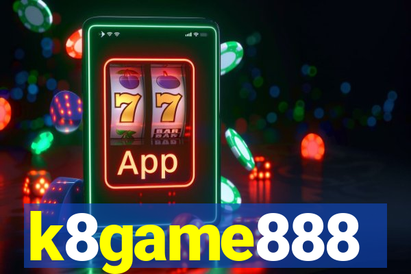 k8game888