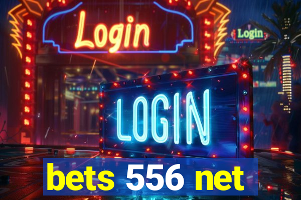 bets 556 net