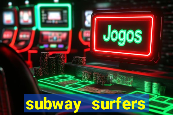 subway surfers pagando dinheiro