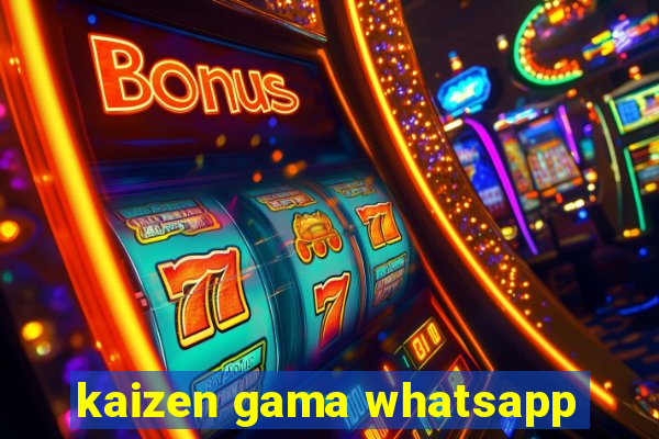kaizen gama whatsapp