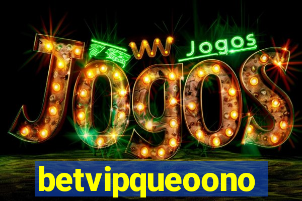 betvipqueoono