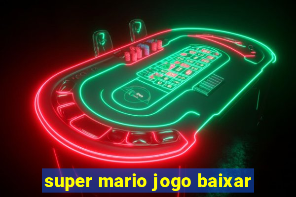 super mario jogo baixar