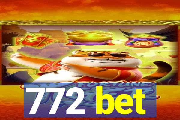 772 bet