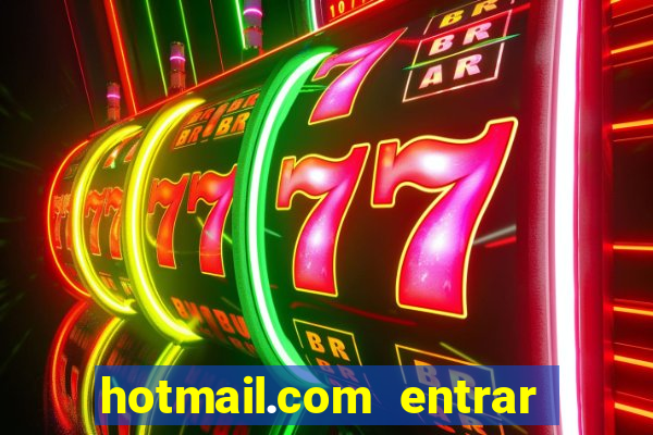 hotmail.com entrar caixa de entrada