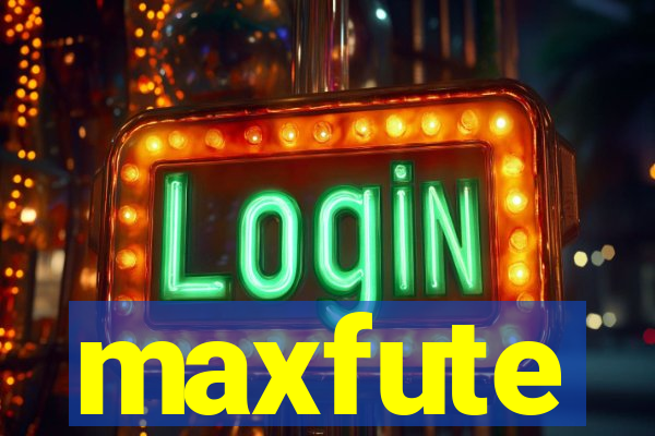 maxfute