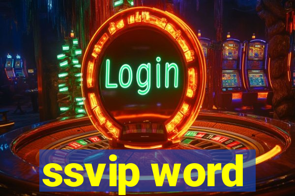 ssvip word