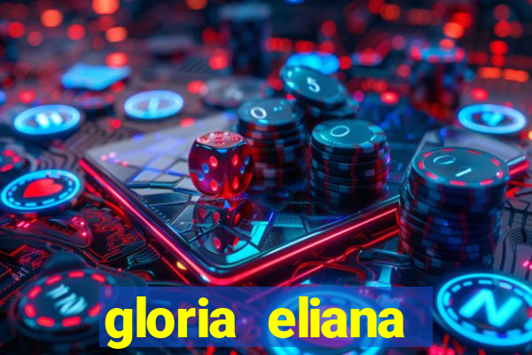 gloria eliana ribeiro letra