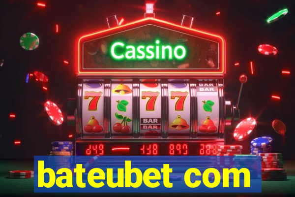 bateubet com