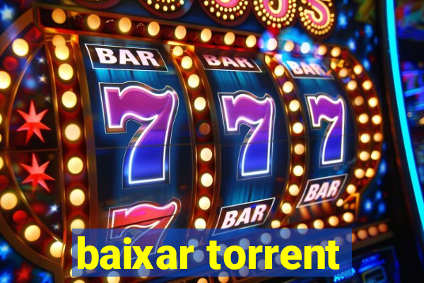 baixar torrent