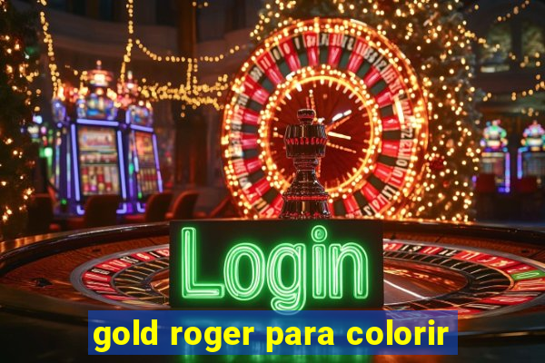 gold roger para colorir