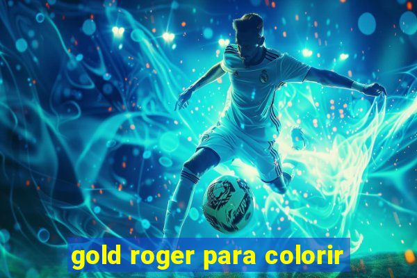 gold roger para colorir