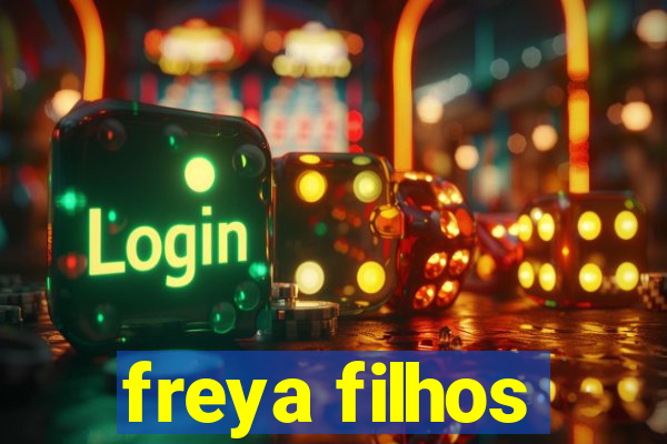 freya filhos