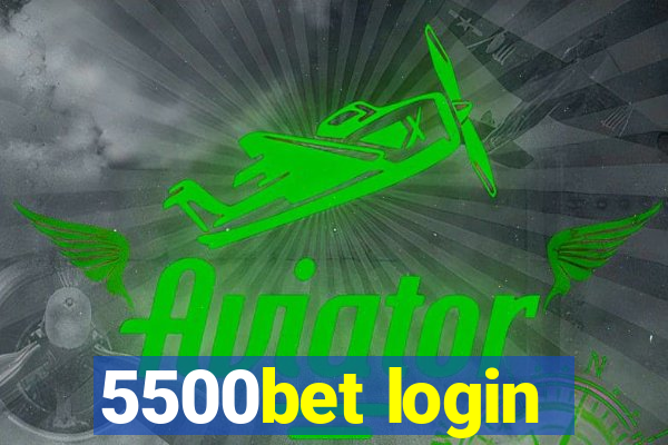 5500bet login