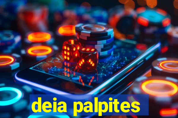 deia palpites