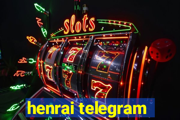 henrai telegram