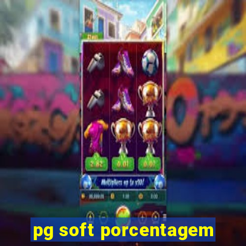 pg soft porcentagem