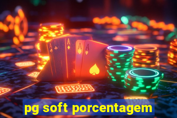 pg soft porcentagem