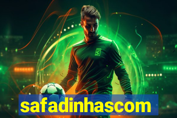 safadinhascom