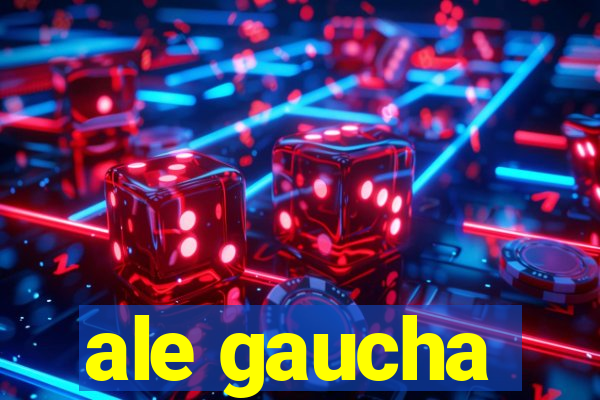 ale gaucha