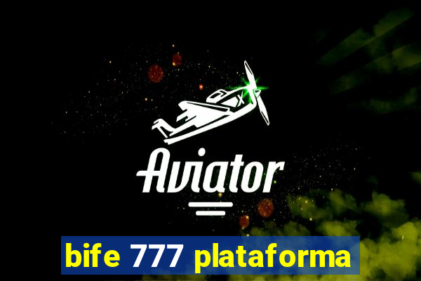 bife 777 plataforma