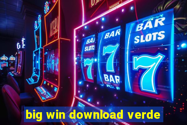 big win download verde