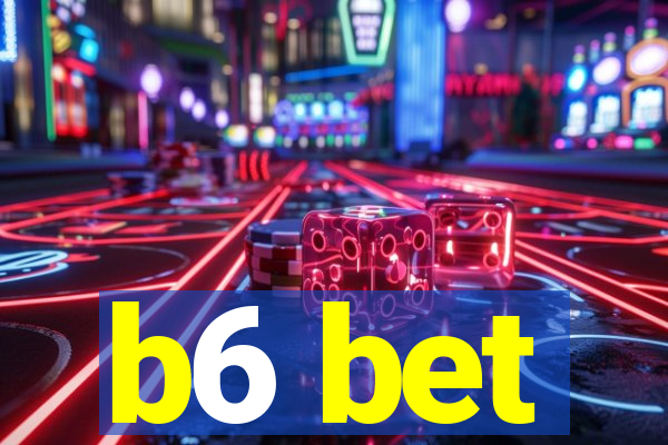 b6 bet