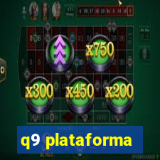 q9 plataforma