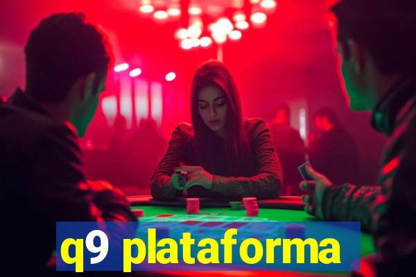 q9 plataforma
