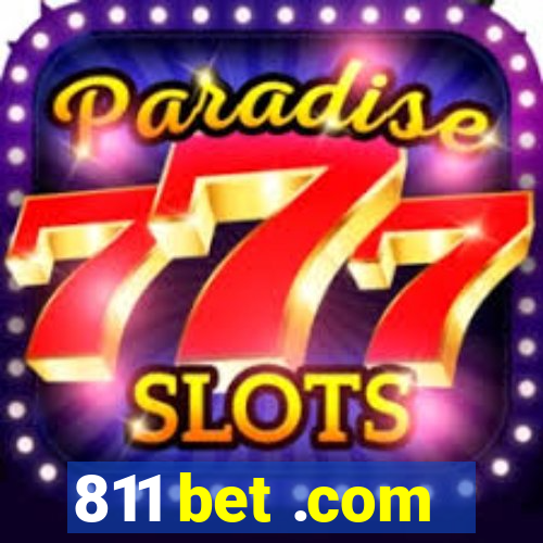 811 bet .com