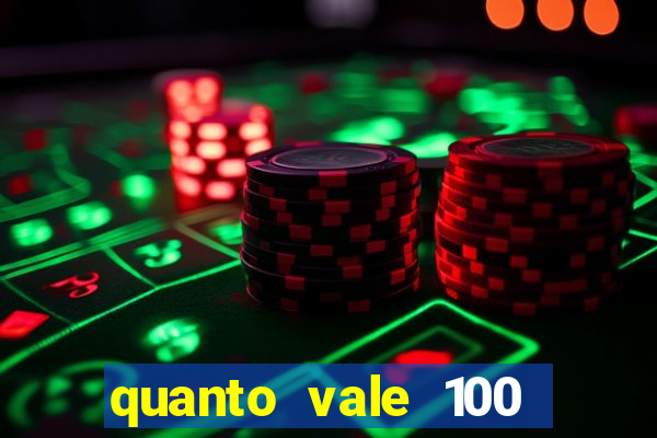quanto vale 100 yuan em real