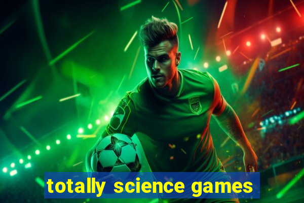 totally science games