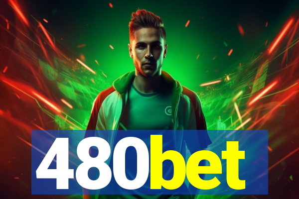480bet