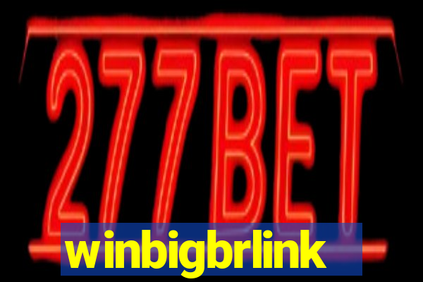 winbigbrlink